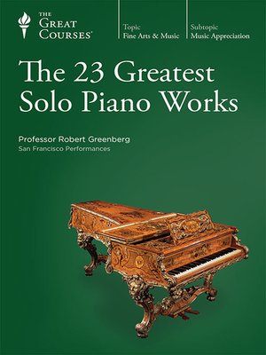 cover image of The 23 Greatest Solo Piano Works